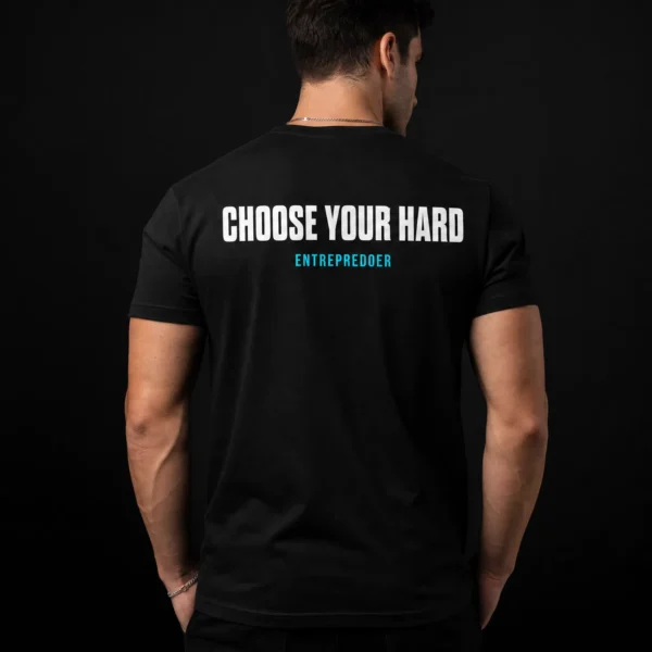 Choose Your Hard Tee